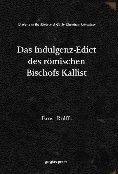 Das Indulgenz-Edict des römischen Bischofs Kallist