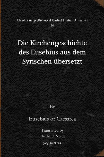 Die Kirchengeschichte des Eusebius aus dem Syrischen übersetzt