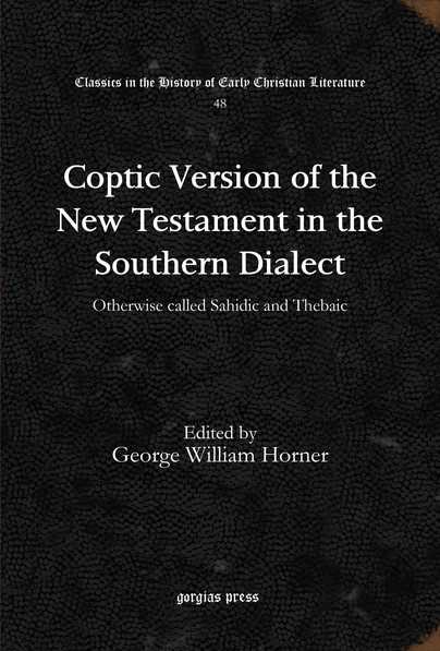 Coptic Version of the New Testament in the Southern Dialect (Vol 6)