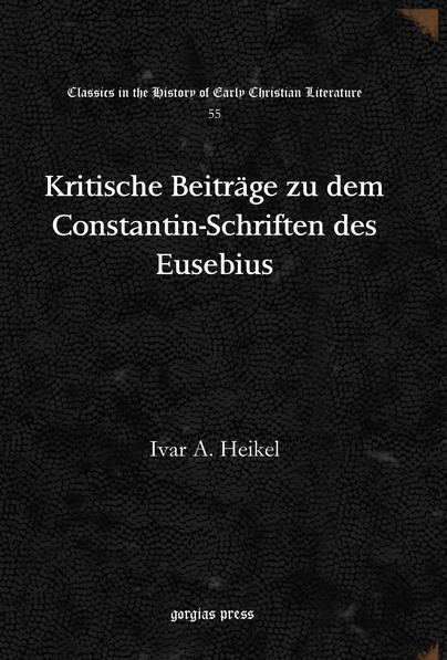 Kritische Beiträge zu dem Constantin-Schriften des Eusebius