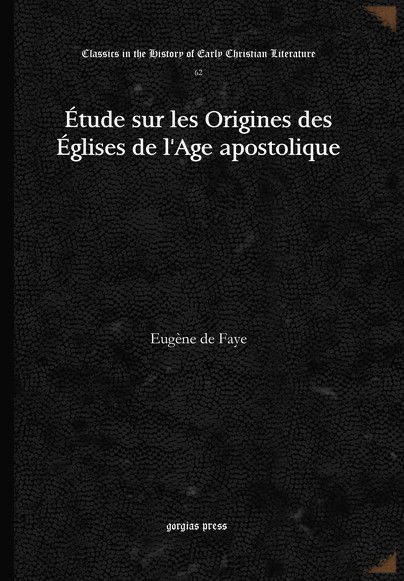 Étude sur les Origines des Églises de l'Age apostolique