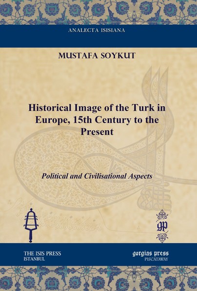 Historical Image of the Turk in Europe, 15th Century to the Present