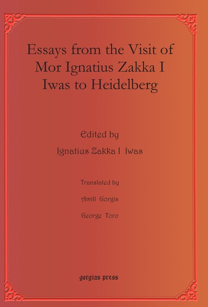 Essays from the Visit of Mor Ignatius Zakka I Iwas to Heidelberg