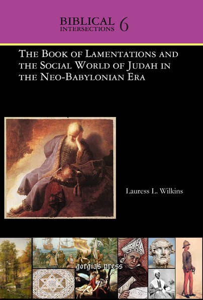 The Book of Lamentations and the Social World of Judah in the Neo-Babylonian Era