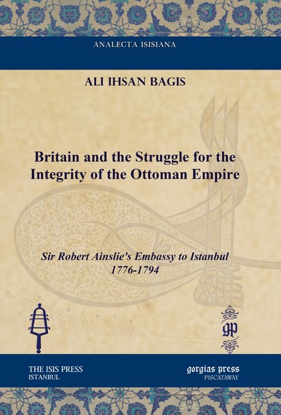 Britain and the Struggle for the Integrity of the Ottoman Empire