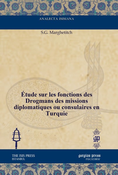 Étude sur les fonctions des Drogmans des missions diplomatiques ou consulaires en Turquie