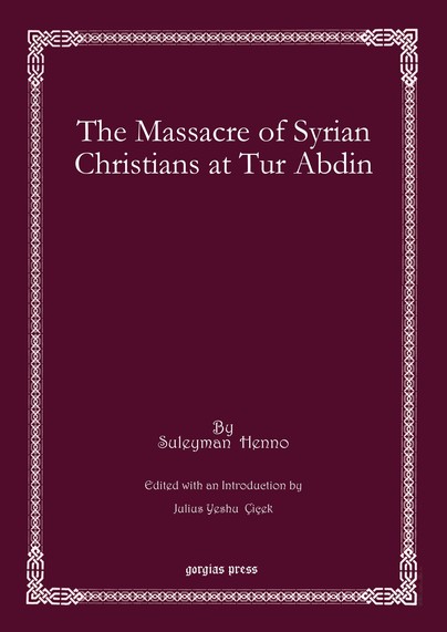 The Massacre of Syrian Christians at Tur Abdin