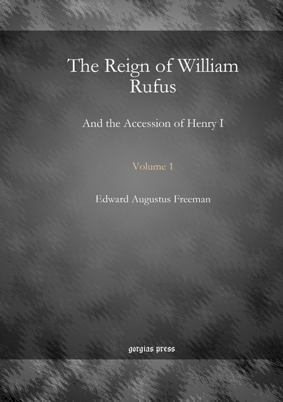The Reign of William Rufus (Vol 1)