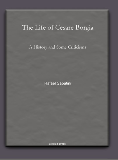 The Life of Cesare Borgia