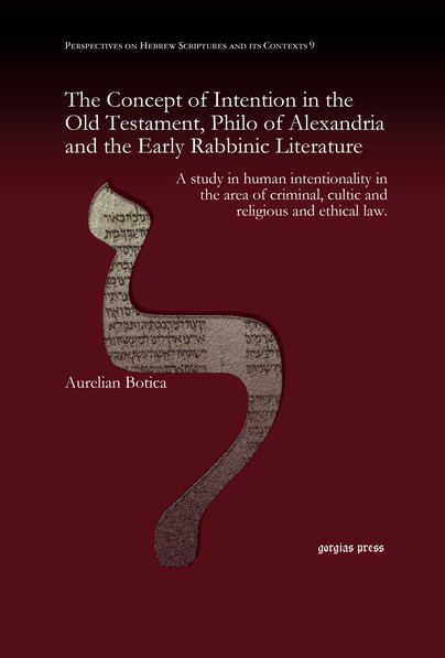 The Concept of Intention in the Old Testament, Philo of Alexandria and the Early Rabbinic Literature