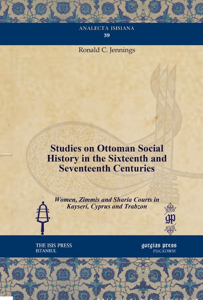 Studies on Ottoman Social History in the Sixteenth and Seventeenth Centuries