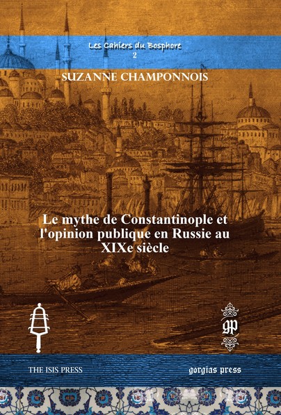 Le mythe de Constantinople et l’opinion publique en Russie au XIXe siècle