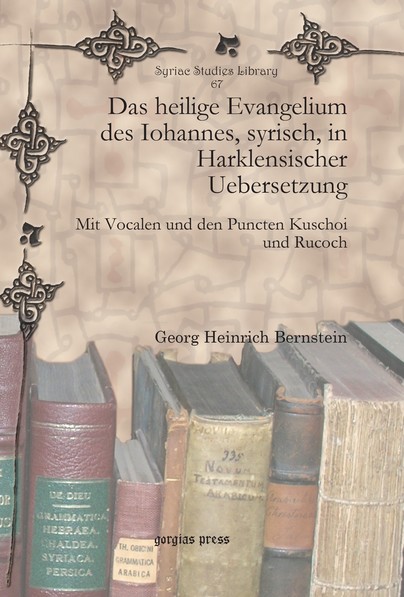 Das heilige Evangelium des Iohannes, syrisch, in Harklensischer Uebersetzung