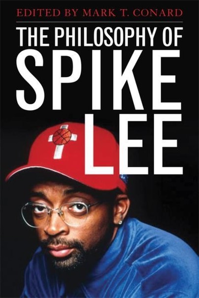 The Philosophy of Spike Lee