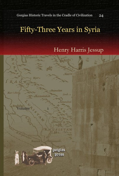 Fifty-Three Years in Syria (Vol 1)