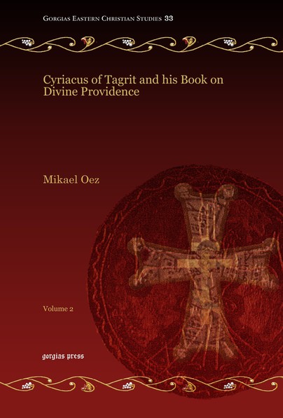 Cyriacus of Tagrit and his Book on Divine Providence (Vol 2)