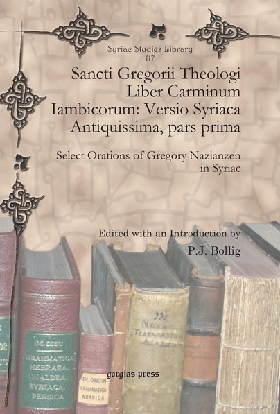 Sancti Gregorii Theologi Liber Carminum Iambicorum: Versio Syriaca Antiquissima, pars prima