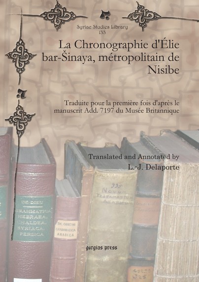 La Chronographie d'Élie bar-Šinaya, métropolitain de Nisibe