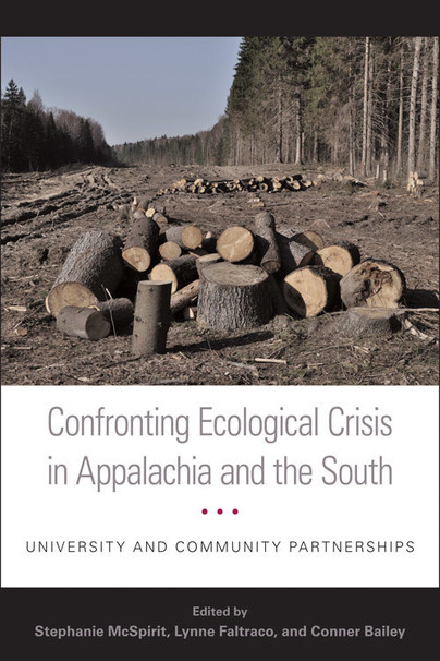 Confronting Ecological Crisis in Appalachia and the South Cover