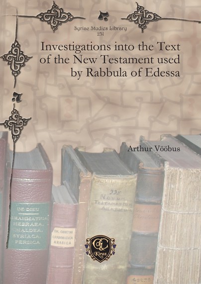 Investigations into the Text of the New Testament used by Rabbula of Edessa