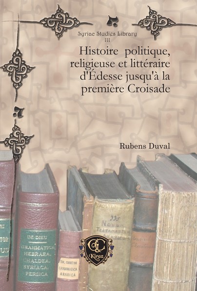 Histoire  politique, religieuse et littéraire d'Édesse jusqu'à la première Croisade