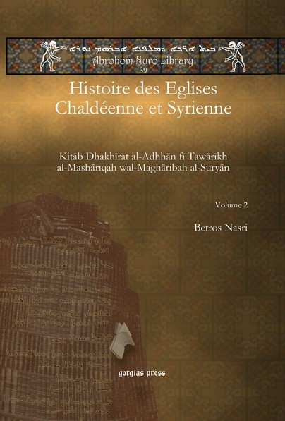 Histoire des Eglises Chaldéenne et Syrienne (Vol 2)