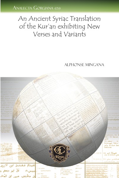 An Ancient Syriac Translation of the Kur’an exhibiting New Verses and Variants