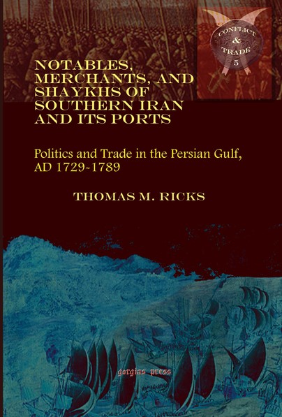 Notables, Merchants, and Shaykhs of Southern Iran and Its Ports