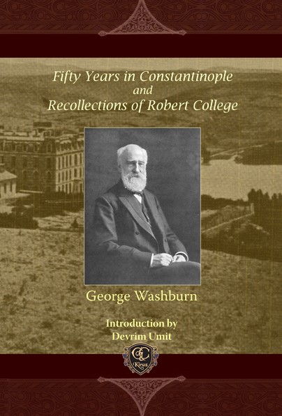 Fifty Years in Constantinople and Recollections of Robert College