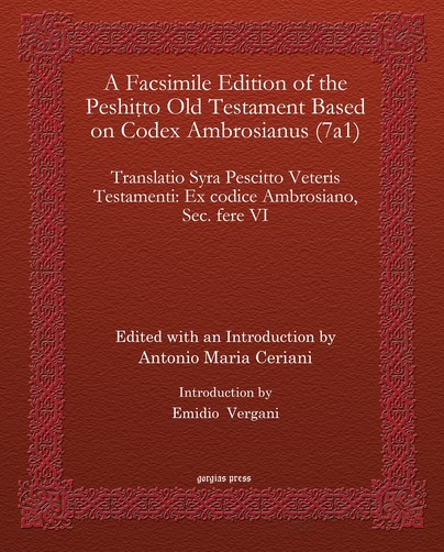 A Facsimile Edition of the Peshitto Old Testament Based on Codex Ambrosianus (7a1)