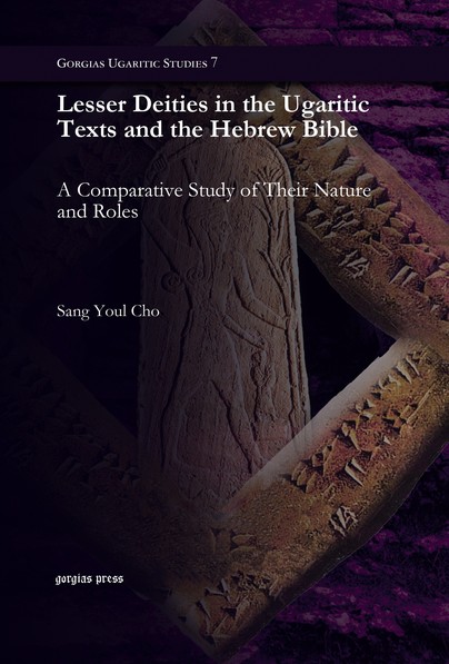Lesser Deities in the Ugaritic Texts and the Hebrew Bible