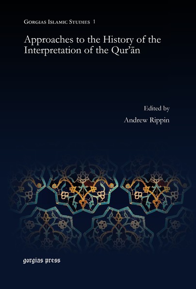 Approaches to the History of the Interpretation of the Qur’ān