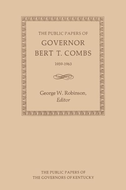 The Public Papers of Governor Bert T. Combs