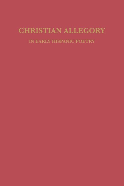 Christian Allegory in Early Hispanic Poetry