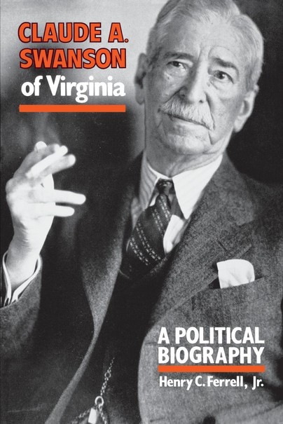 Claude A. Swanson of Virginia Cover