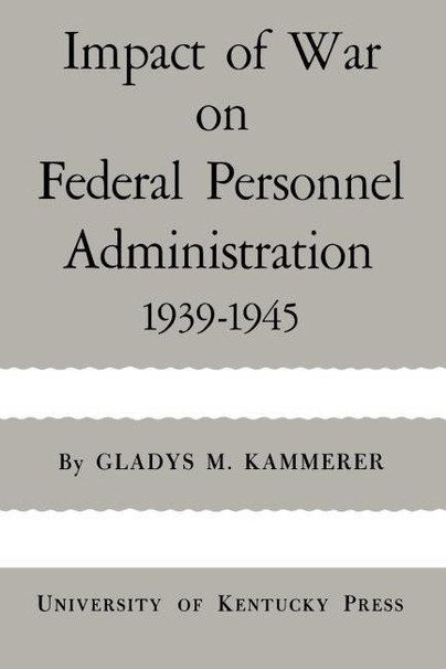 Impact of War on Federal Personnel Administration