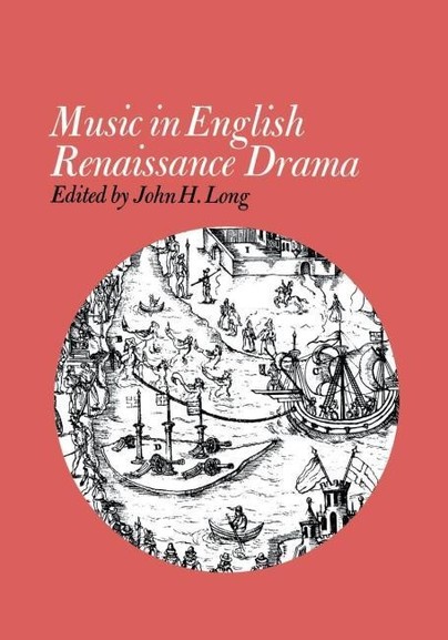 Music in English Renaissance Drama Cover