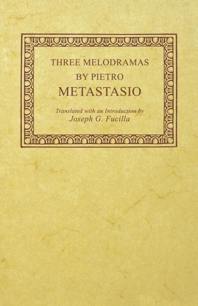 Three Melodramas by Pietro Metastasio