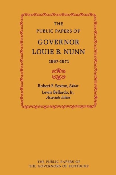 The Public Papers of Governor Louie B. Nunn