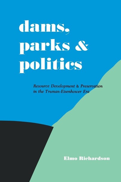 Dams, Parks and Politics