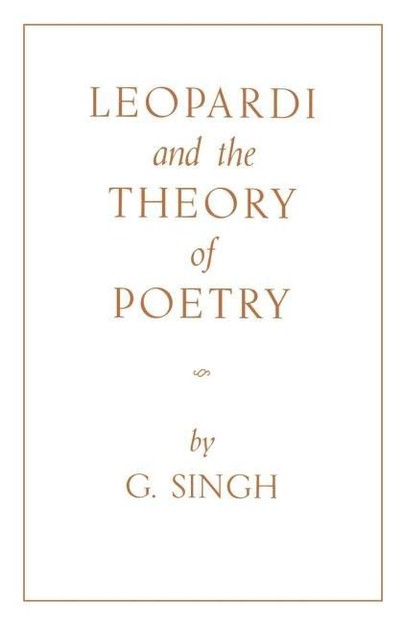 Leopardi and the Theory of Poetry