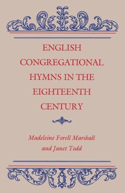 English Congregational Hymns in the Eighteenth Century