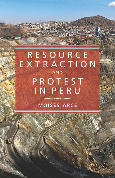 Resource Extraction and Protest in Peru Cover