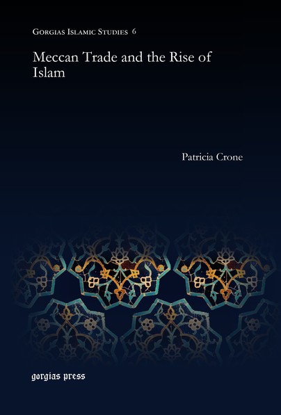 Meccan Trade and the Rise of Islam