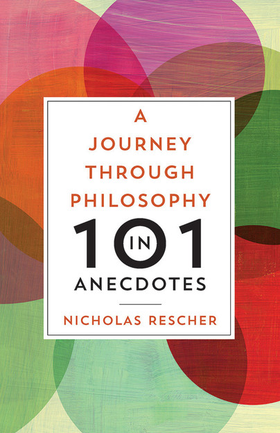 Journey through Philosophy in 101 Anecdotes, A