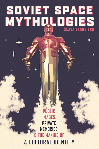 Soviet Space Mythologies Cover