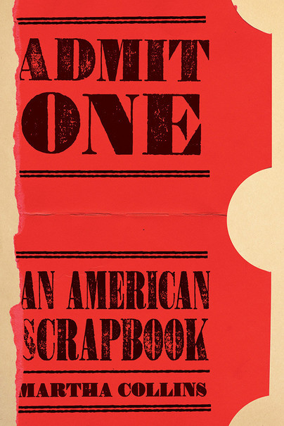 Admit One: An American Scrapbook