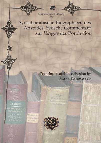 Syrisch-arabische Biographieen des Aristotles. Syrische Commentare zur Eisagoge des Porphyrios