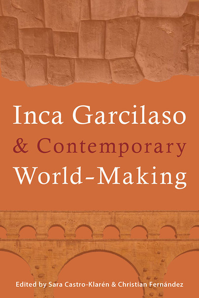 Inca Garcilaso and Contemporary World-Making