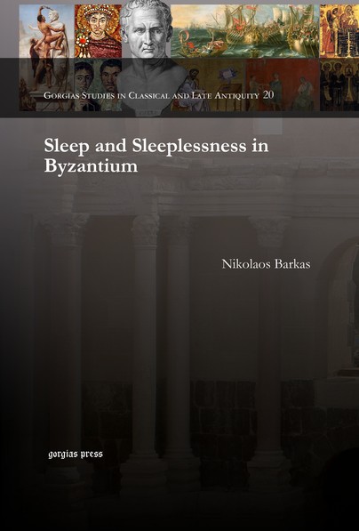 Sleep and Sleeplessness in Byzantium